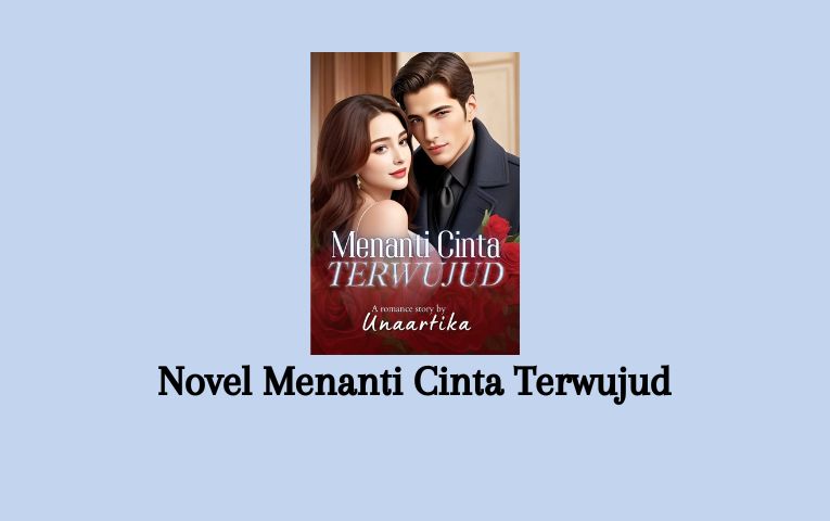 Novel Menanti Cinta Terwujud