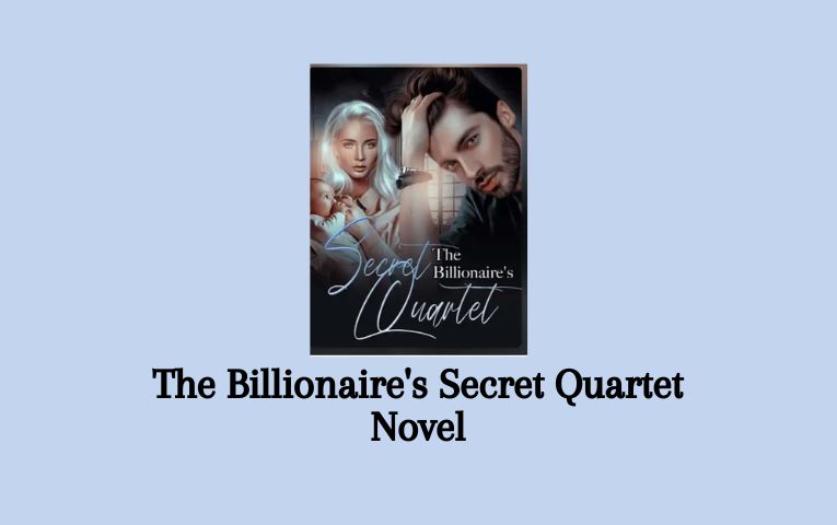 The Billionaire's Secret Quartet Novel
