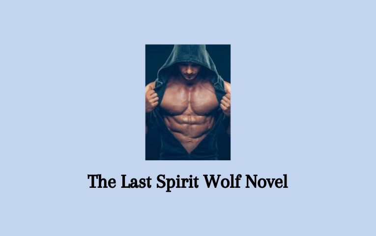 The Last Spirit Wolf Novel