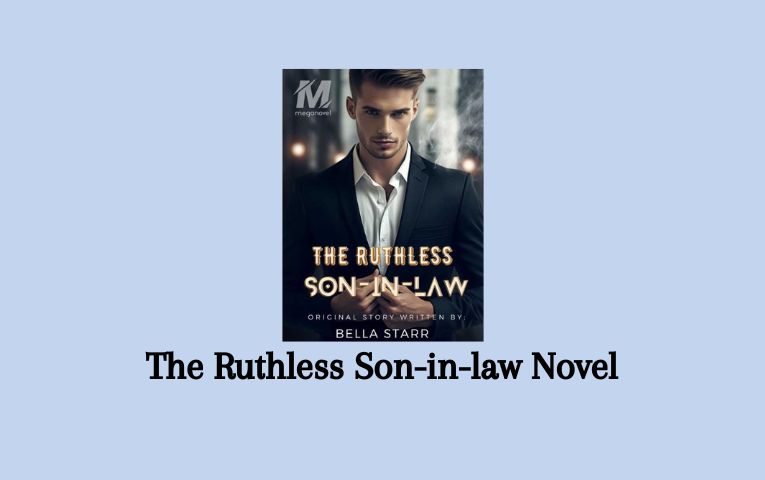The Ruthless Son-in-law Novel
