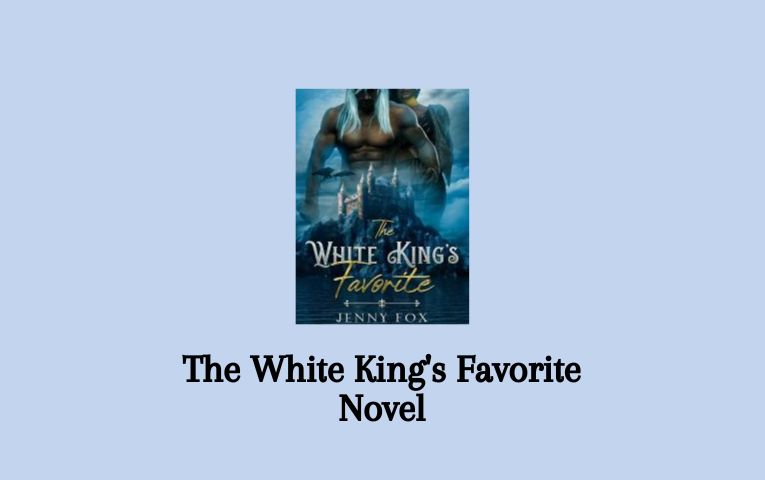The White King's Favorite Novel