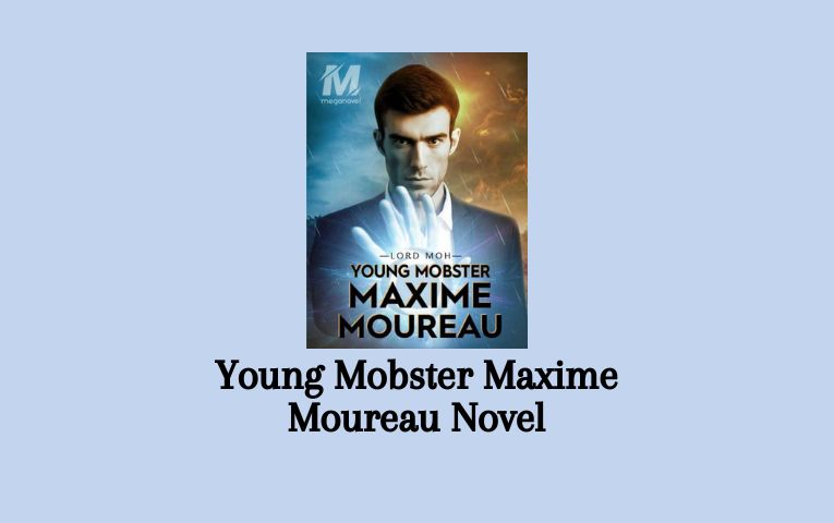 Young Mobster Maxime Moureau Novel