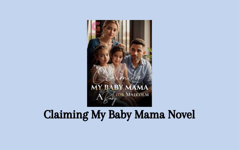 Claiming My Baby Mama Novel