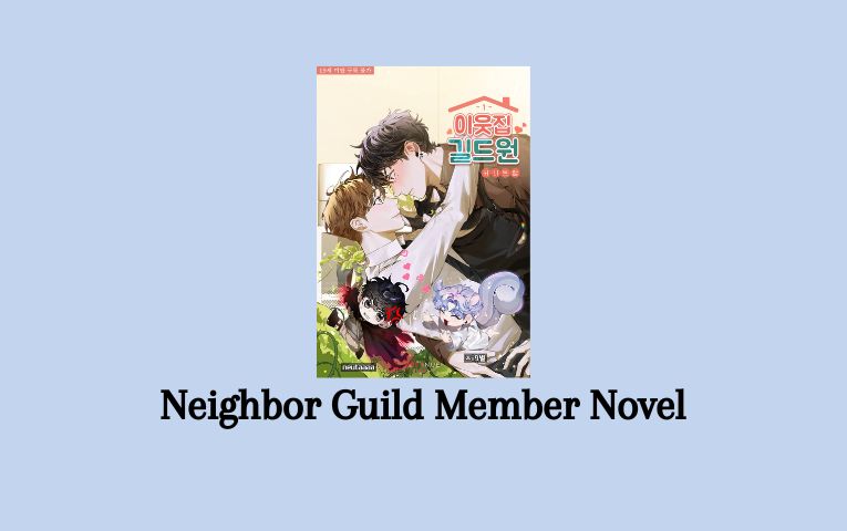 Neighbor Guild Member Novel