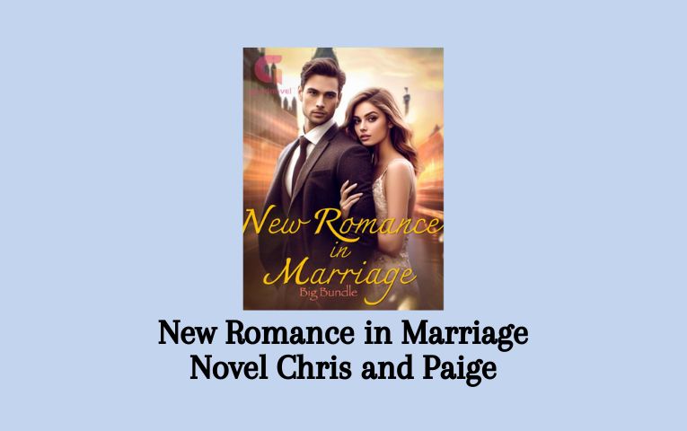 New Romance in Marriage Novel Chris and Paige