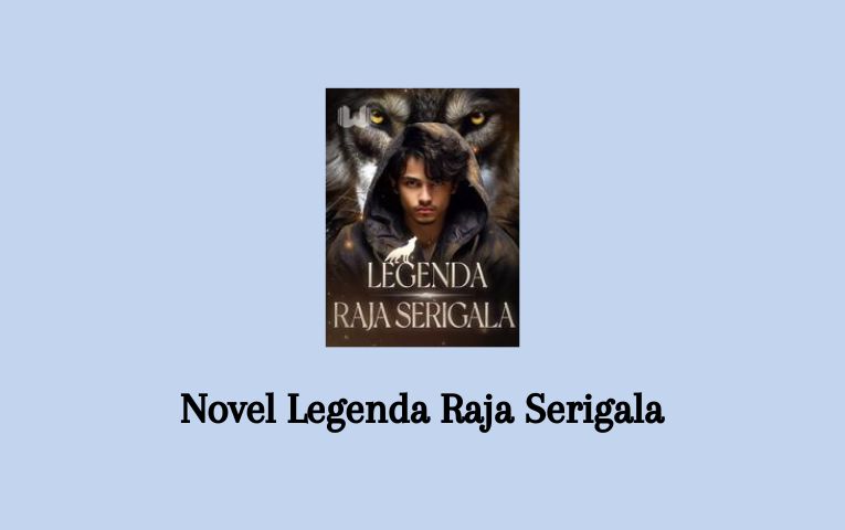 Novel Legenda Raja Serigala