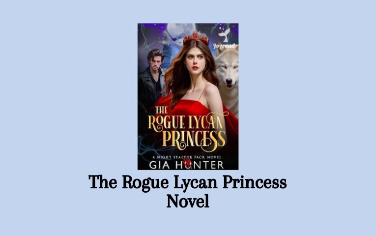 The Rogue Lycan Princess Novel