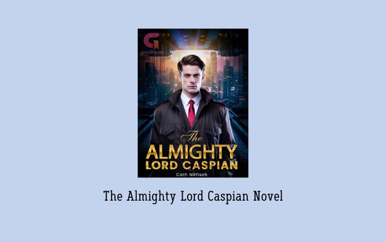 The Almighty Lord Caspian Novel