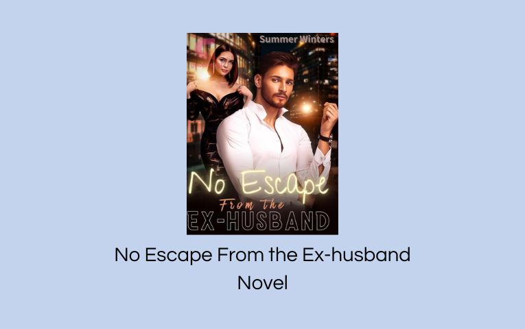 No Escape From the Ex-husband Novel