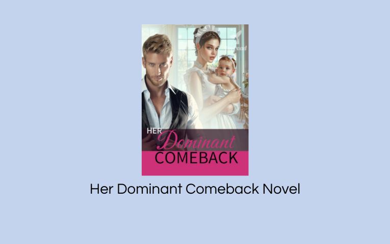Her Dominant Comeback Novel