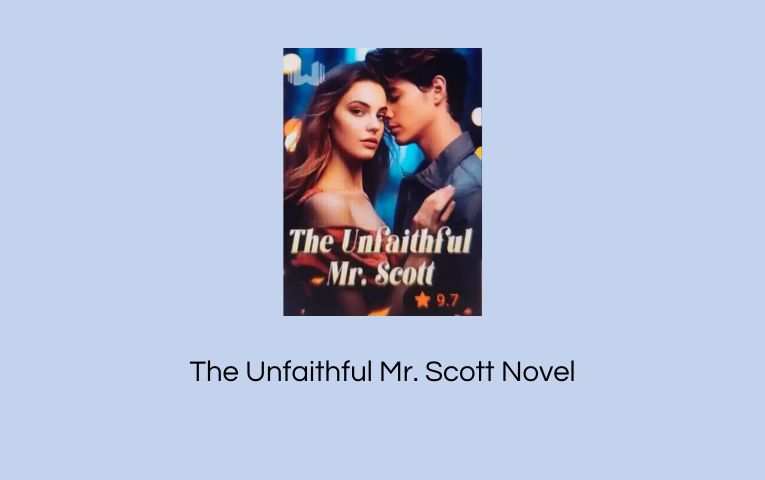 The Unfaithful Mr. Scott Novel